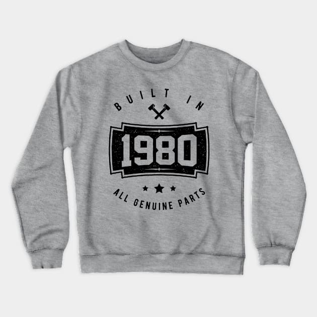 Built in 1980 All Genuine Parts Crewneck Sweatshirt by cowyark rubbark